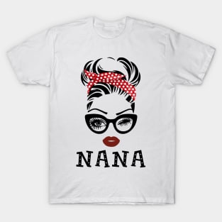 Nana Glasses Face Gift Grandma Mother's day T-Shirt